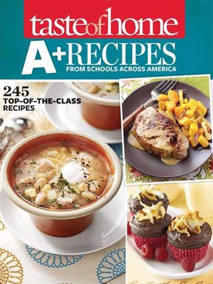 cover image of Taste of Home A+ Recipes from Schools Across America